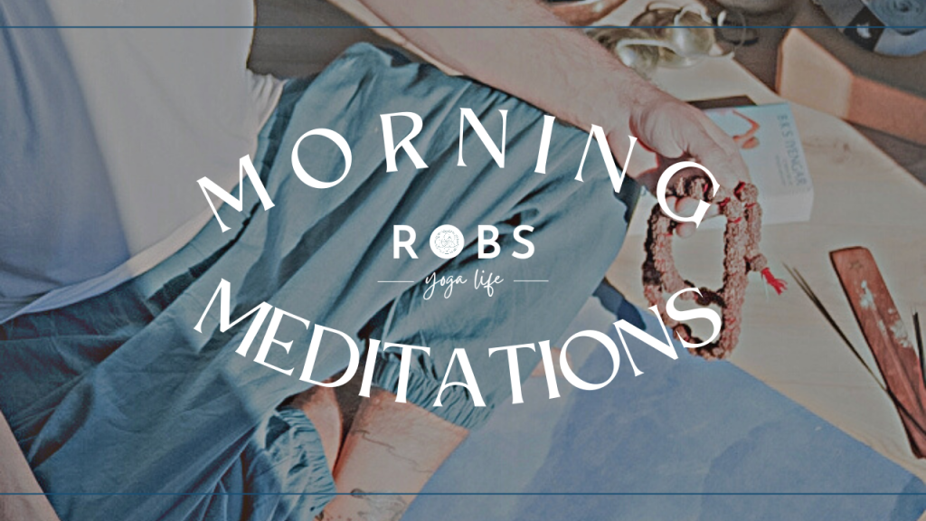 Monday Morning Meditation - Robs yoga life
